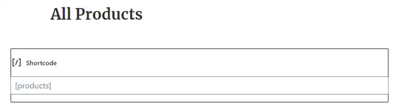 Adding products shortcode using Gutenberg Editor