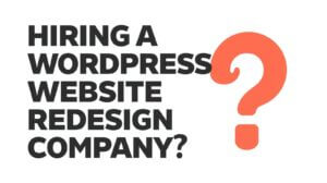 create an illustration that says Hiring a WordPress Website Redesign Company. Use question mark icon Dont use unnecessary text. Ensure spelling is correct