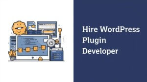 create an illustration that shows plugin development in WordPress. Add title Hire WordPress Plugin Developer. Dont fill the entire space with image. Add it to the left side and title to the right