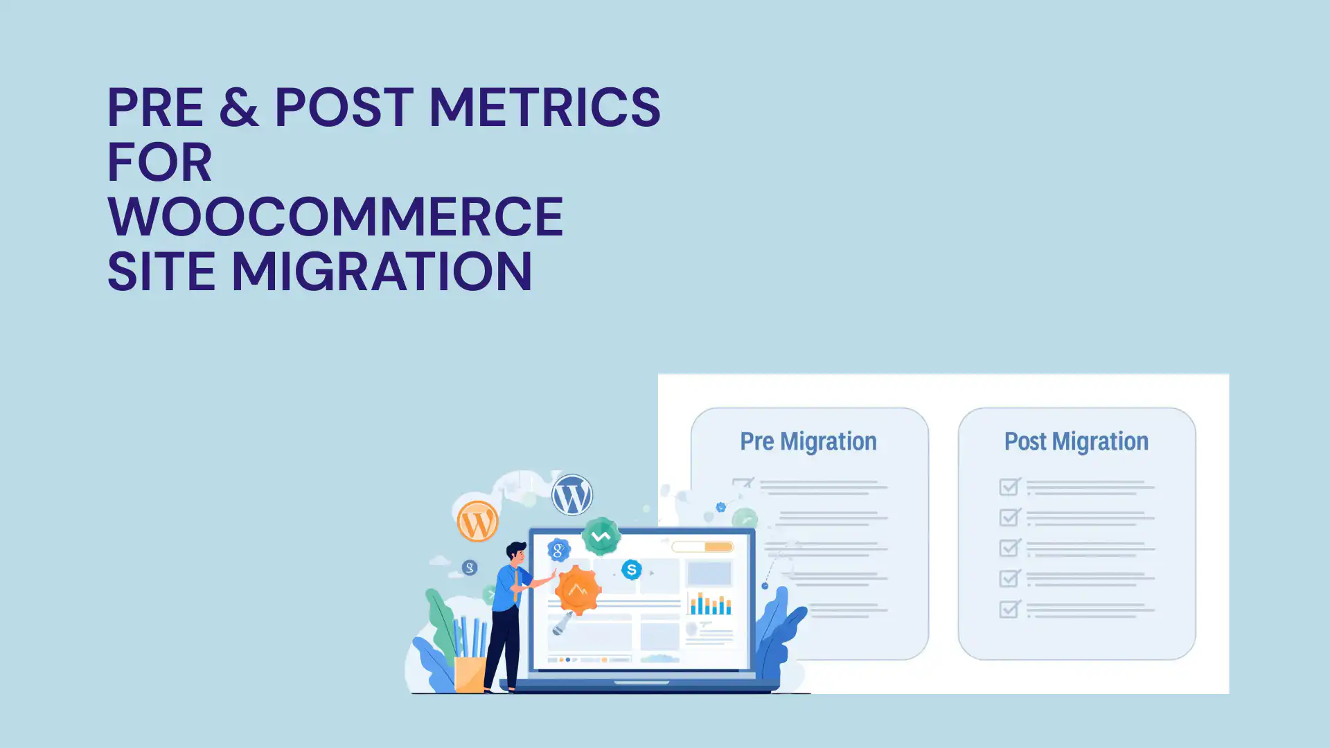 Pre- & Post-Migration Metrics Every Store Should Track
